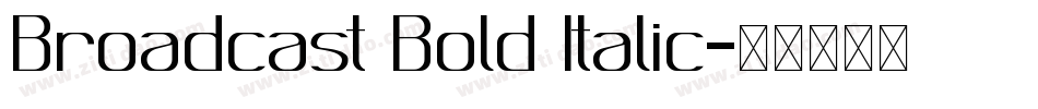Broadcast Bold Italic字体转换